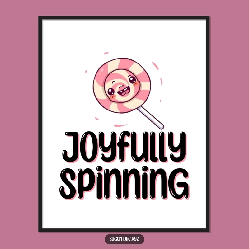 Funny Lollipop Spin Poster - Vibrant & Hilarious Candy Wall Art