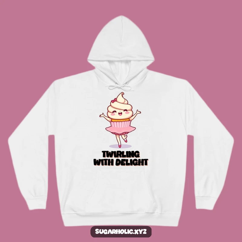 Funny Cupcake Ballet Hoodie: Delighted Character, Cozy Dance Gift