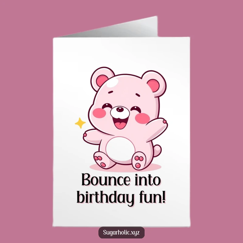 Free Printable Birthday Card: Energetic Gummy Bear Funny Joyful Gift