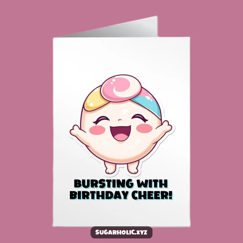 Free Printable Birthday Card: Joyful Candy Burst - Funny Downloadable Gift