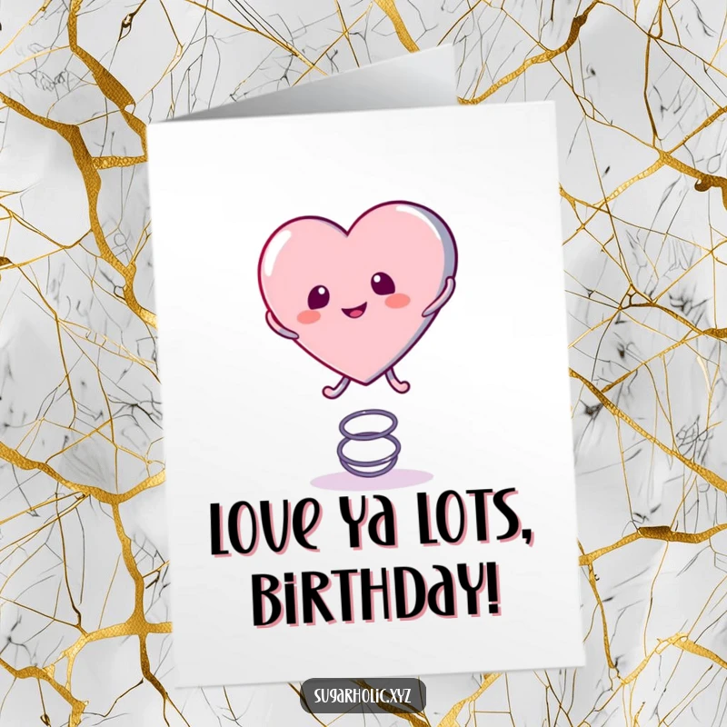 Funny Free Printable Birthday Card: A cute candy heart character joyfully bouncing high on a spring.