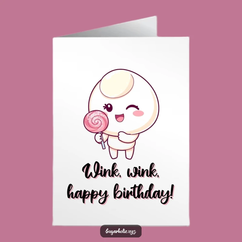Free Printable Birthday Card: Winking Candy Lollipop - Funny Downloadable Gift