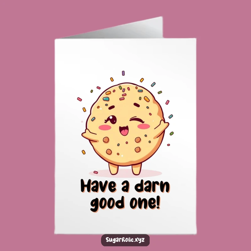 Free Printable Birthday Card: Winking Cookie Sprinkles - Funny Downloadable Gift