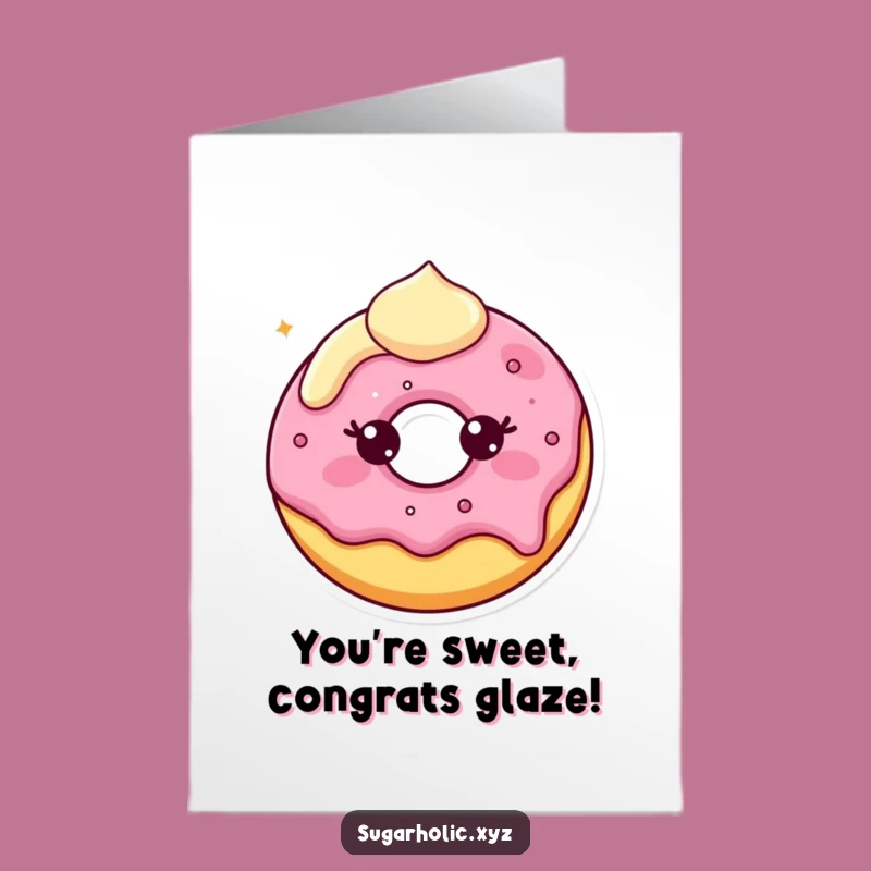 Free Printable Congrats Card: Melting Donut for Your Sweet Success!