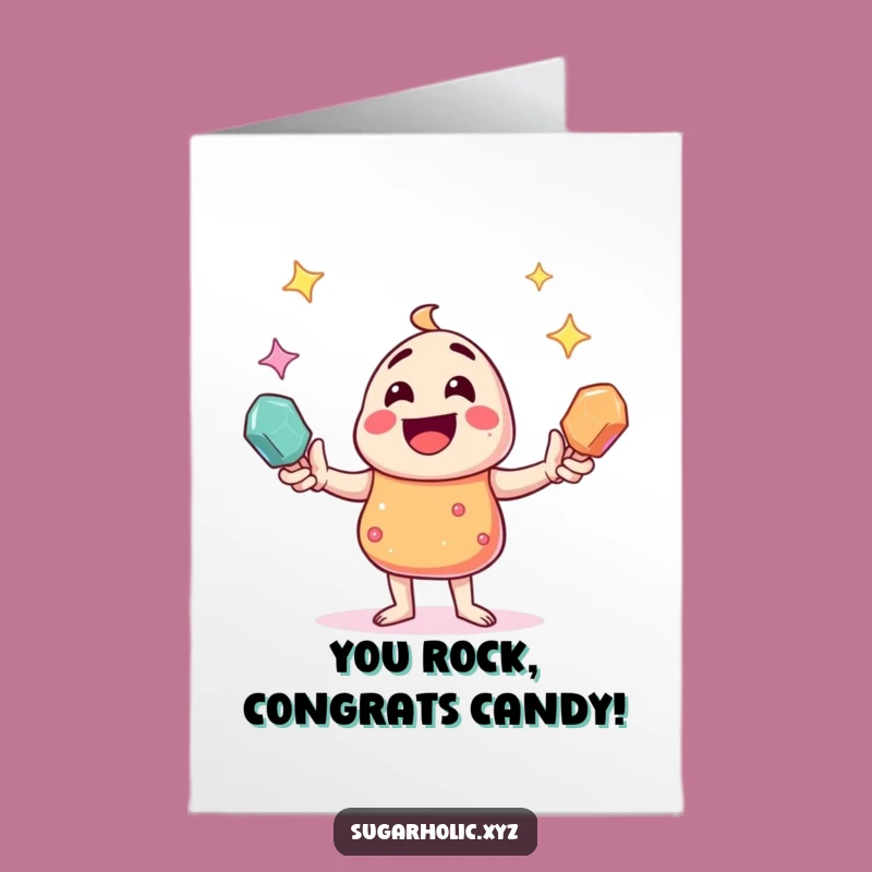 Free Printable Candy Congrats Card: Juggling Sparkle, Humorous Downloadable Gift