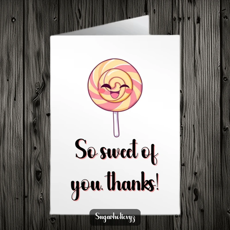 Funny Free Printable Thank You Card: Beaming lollipop character giving a confident wink, offering thanks sweetly.