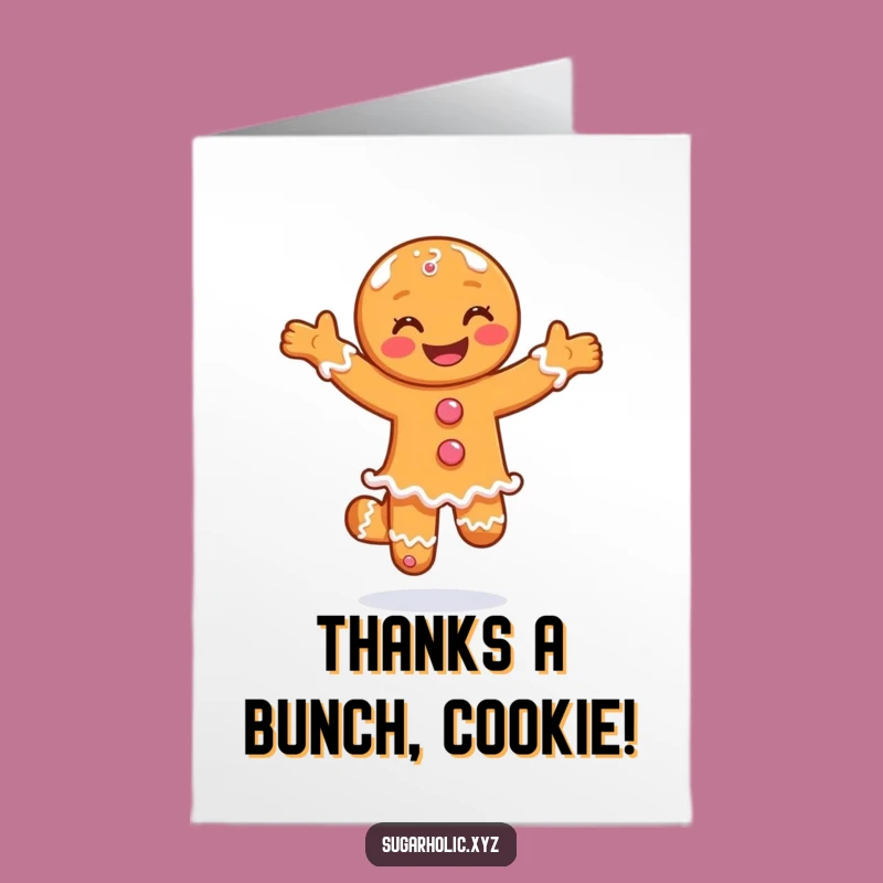 Thank You Free Printable Card: Gingerbread Pirouette, Sweet Downloadable Gratitude