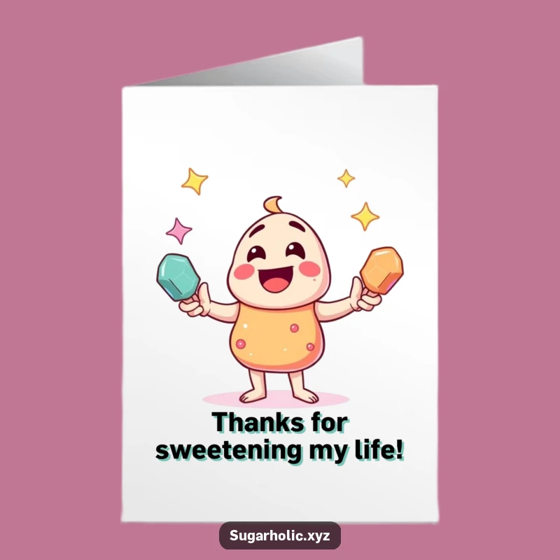 Free Printable Candy Thank You Card: Juggling Sparkle, Humorous Downloadable Gift