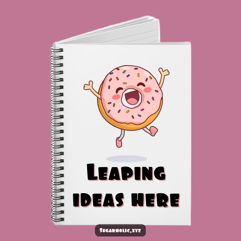 Funny Jumping Donut Notebook: Jot Down Ideas, Sprinkled with Joy, Perfect Funny Gift for Notes