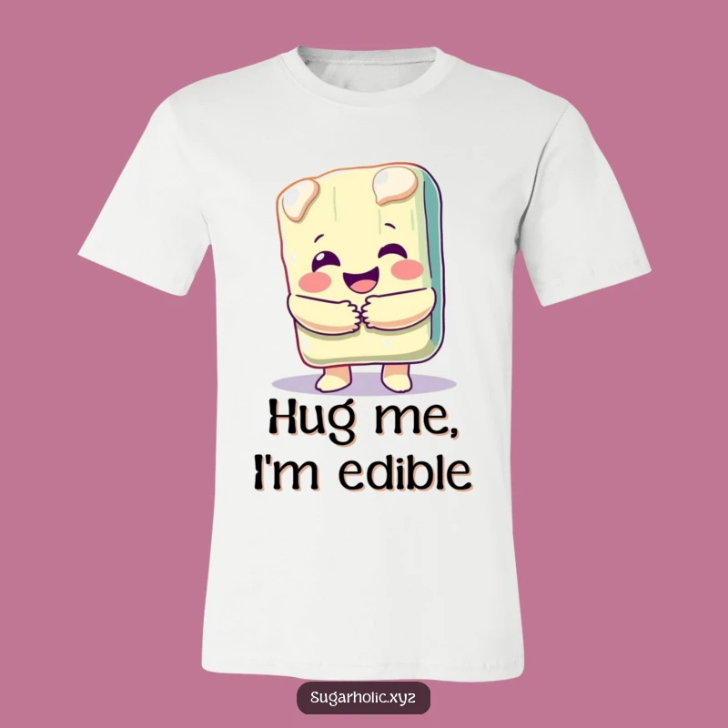 Funny Happy Candy Bar Hug T-Shirt - Sweet & Meltingly Funny Tee